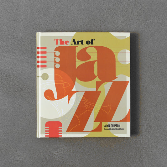 The Art of Jazz - Alyn Shipton