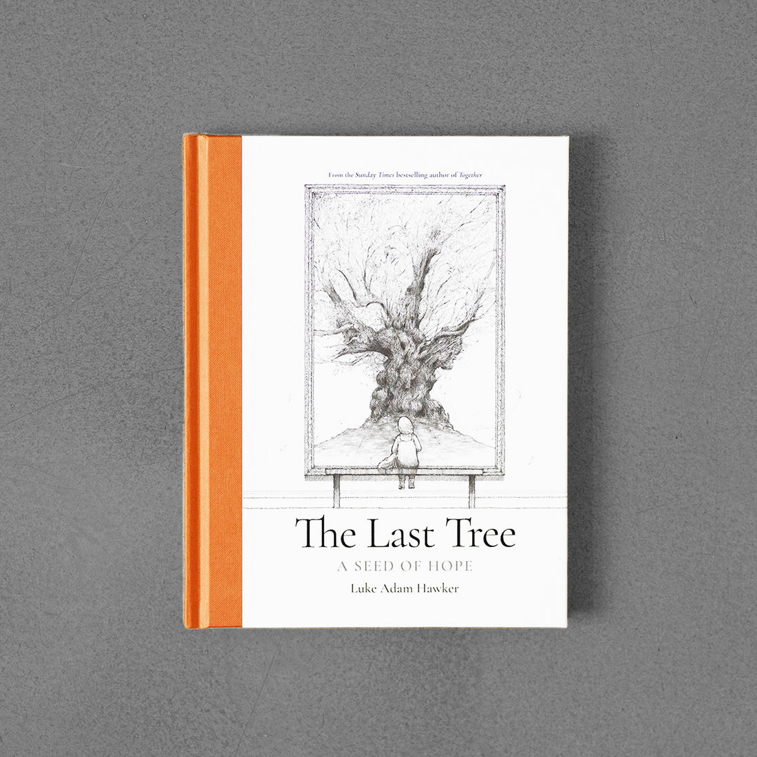 Last Tree: A Seed of Hope, Luke Adam Hawker HB