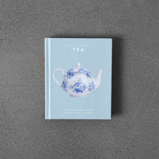 Little Book of Tea, Freshly Brewed Words of Wit and Wisdom