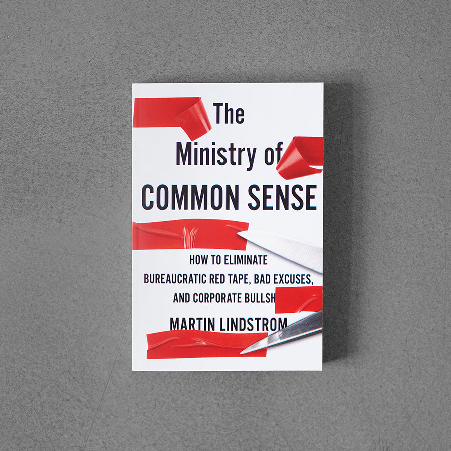 Ministry of Common Sense – Martin Lindstrom