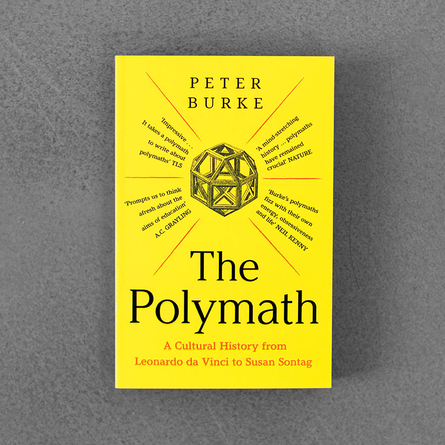 Polymath: Cultural History from Leonardo da Vinci to Susan Sontag