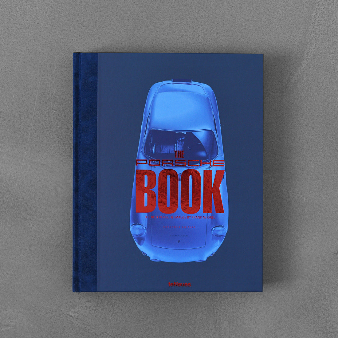The Porsche Book - Frank M. Orel