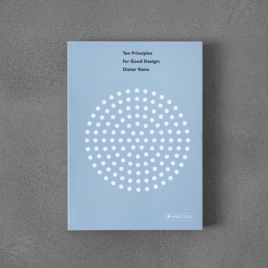 Dieter Rams : Ten Principles for Good Design