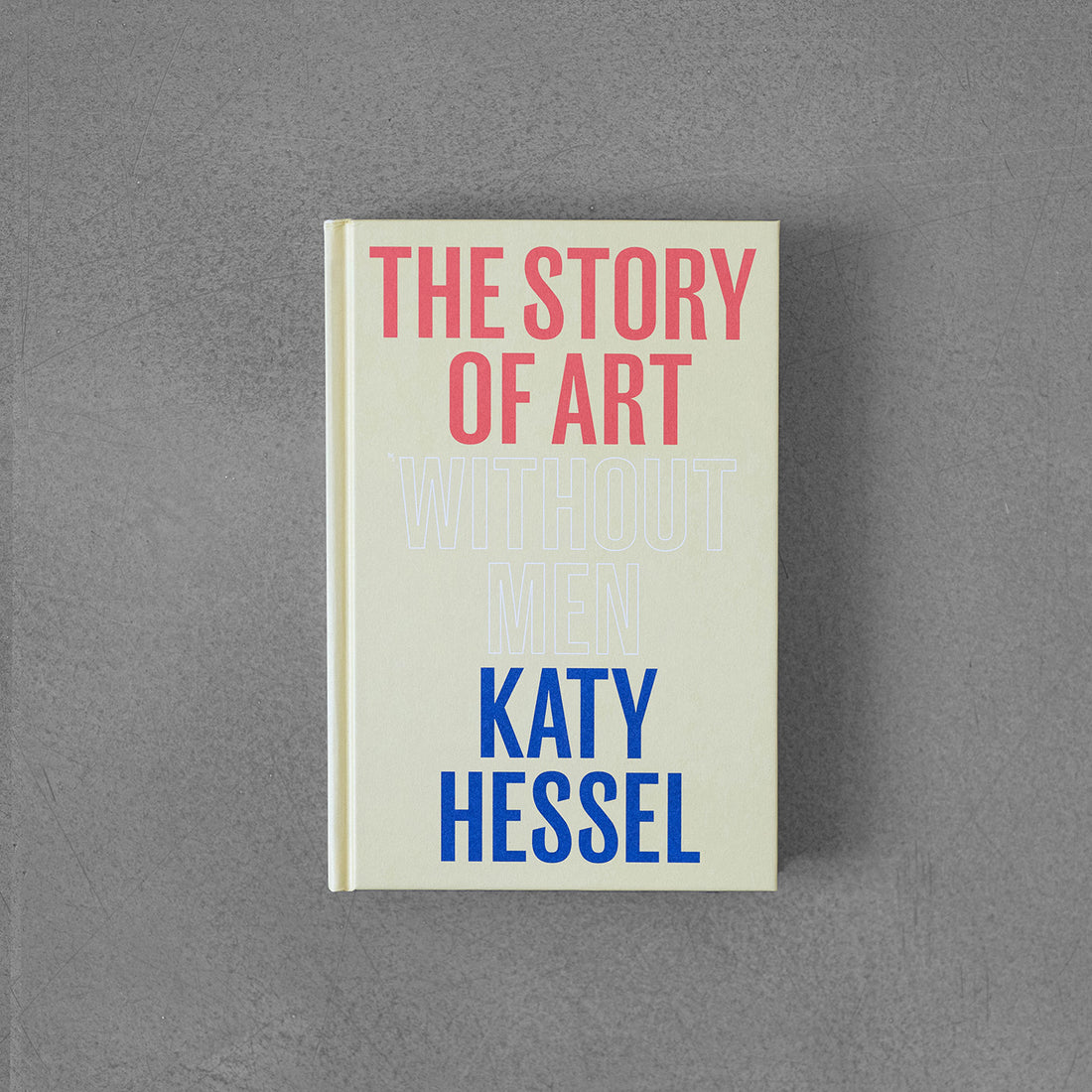 Story of Art without Men - Katy Hessel