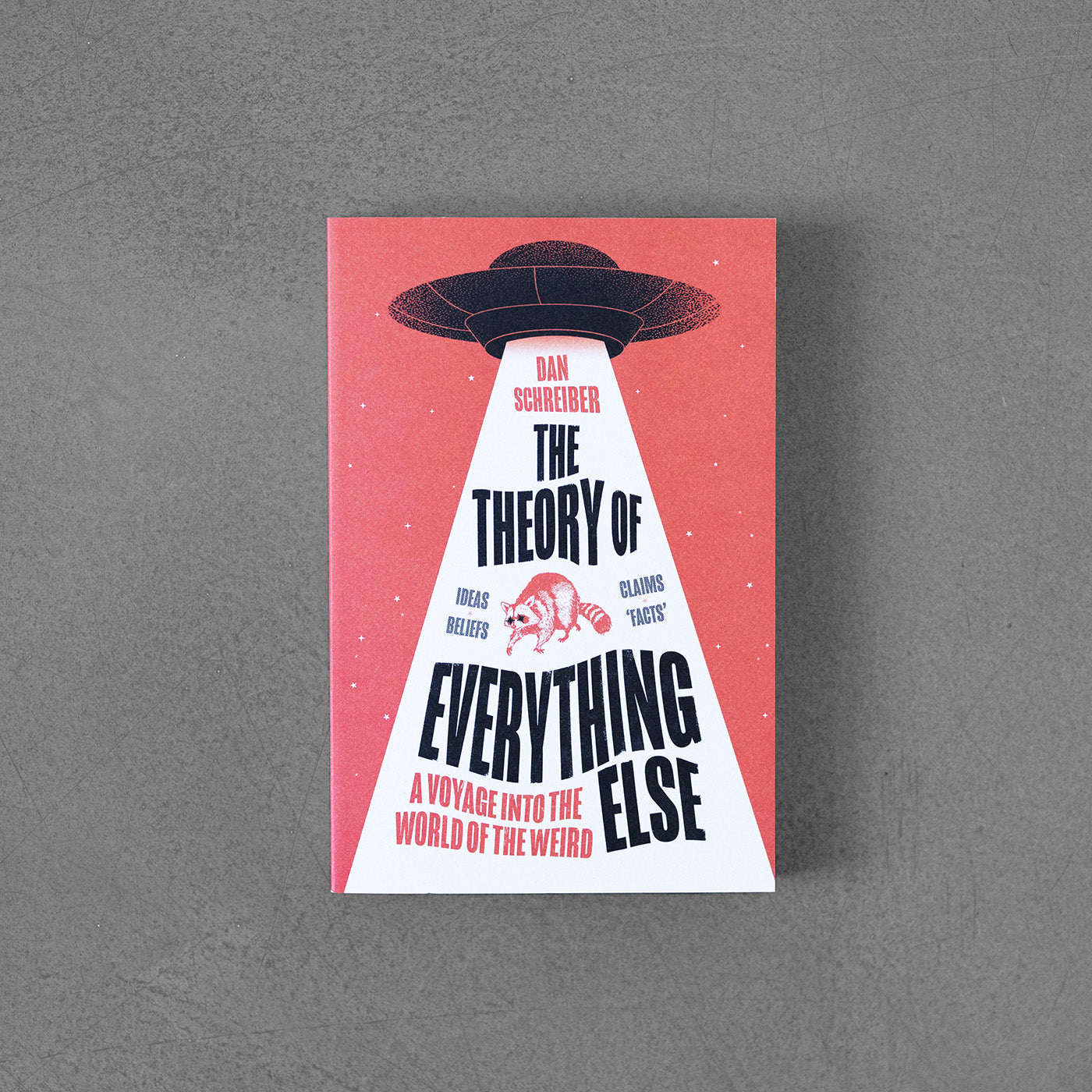 Theory of Everything Else - Dan Schreiber TPB