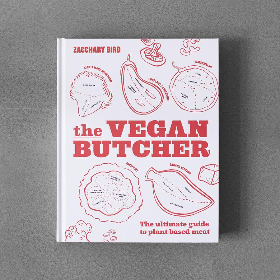 Vegan Butcher: The Ultimate Guide to Plant-Based Meat