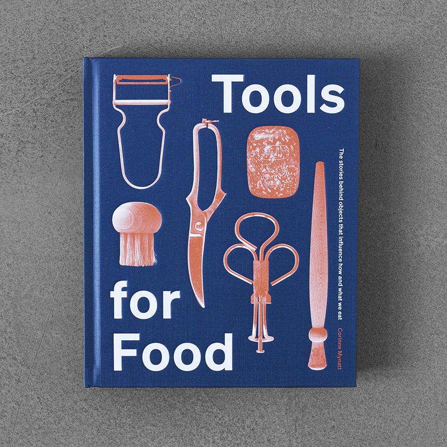 Tools for Food: The Objects that Influence How and What We Eat