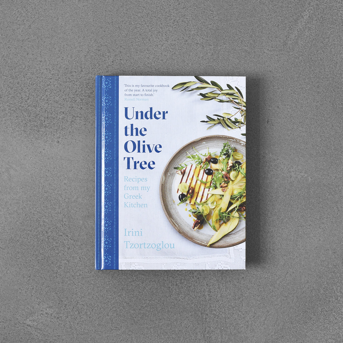 Under the Olive Tree : Recipes from my Greek Kitchen