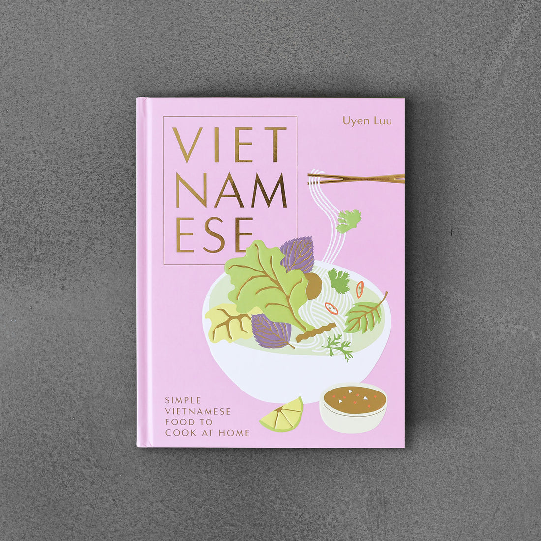 Vietnamese Simple Vietnamese Food to Cook at Home