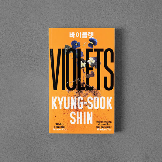 Violets – Kyung-Sook Shin