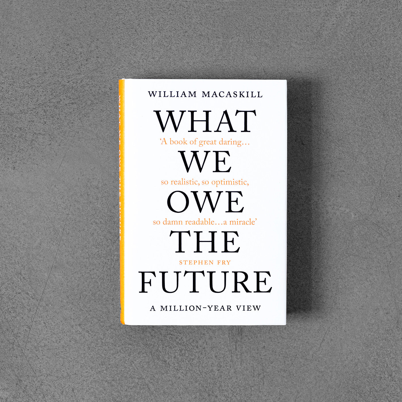 What We Owe The Future, William MacAskill HB