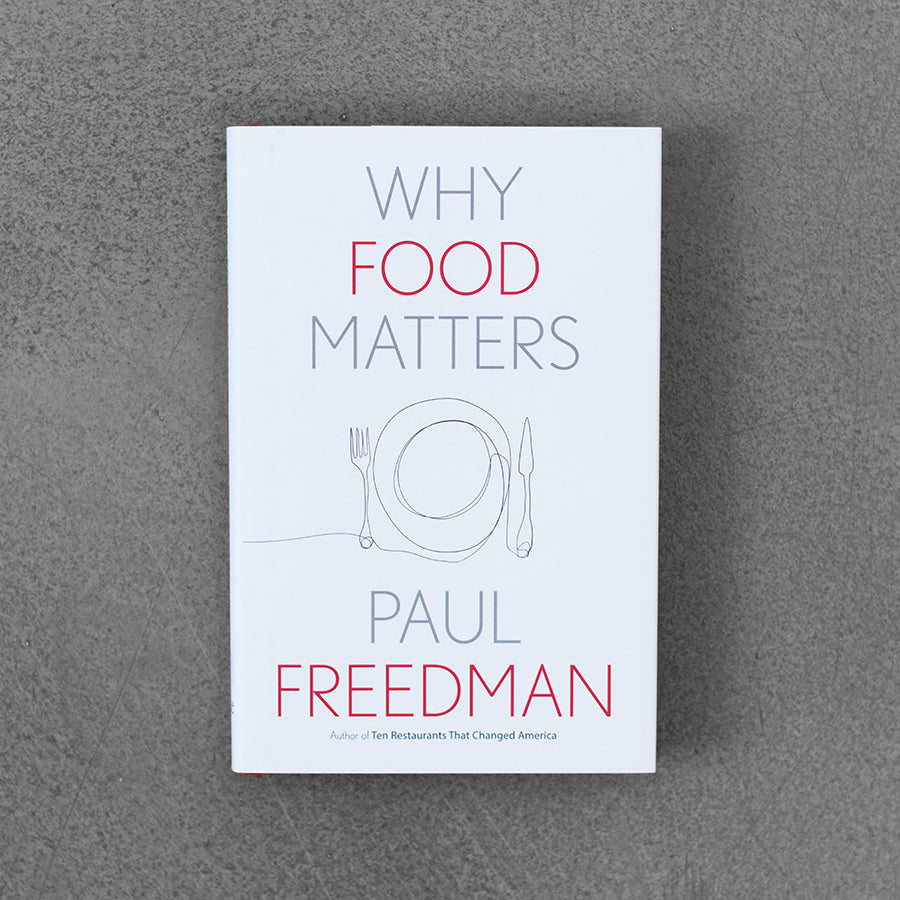 Why Food Matters – Paul Freedman