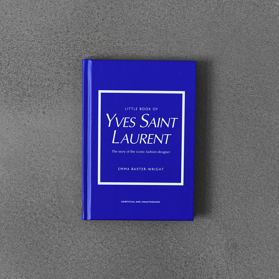 Little Book of Yves Saint Laurent, Emma Baxter-Wright